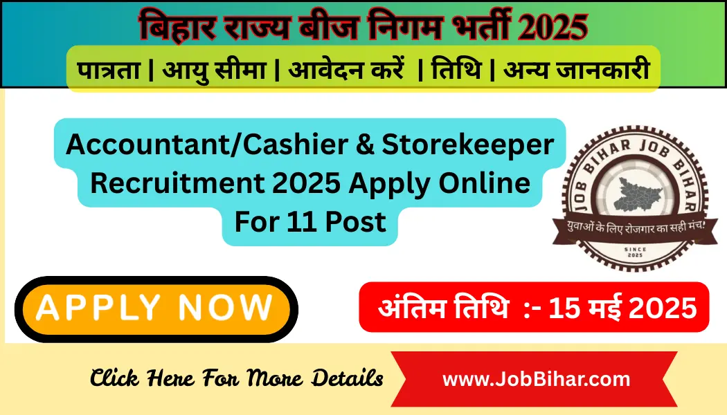 Bihar Rajya Beej Nigam Limited Accountant/Cashier & Storekeeper Recruitment 2025 Apply Online For 11 Post | Job Bihar